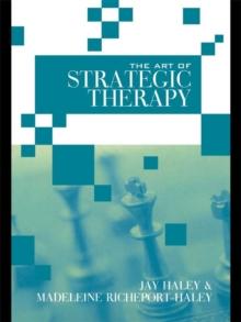 The Art of Strategic Therapy