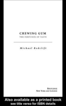 Chewing Gum : The Fortunes of Taste