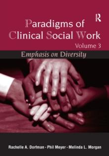 Paradigms of Clinical Social Work : Emphasis on Diversity