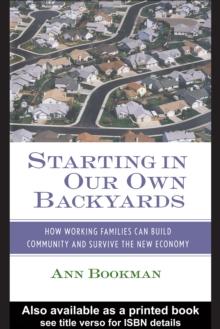 Starting in Our Own Backyards : How Working Families Can Build Community and Survive the New Economy