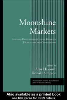 Moonshine Markets : Issues in Unrecorded Alcohol Beverage Production and Consumption