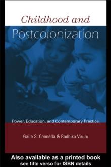 Childhood and Postcolonization : Power, Education, and Contemporary Practice