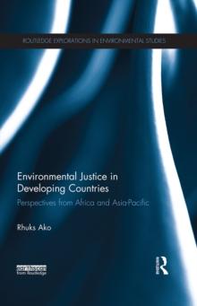 Environmental Justice in Developing Countries : Perspectives from Africa and Asia-Pacific