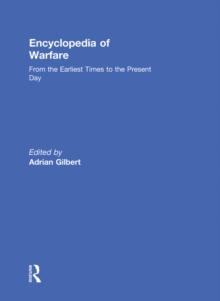 Encyclopedia of Warfare : From the Earliest Times to the Present Day