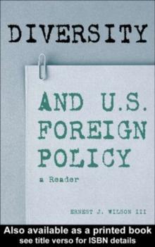 Diversity and U.S. Foreign Policy : A Reader