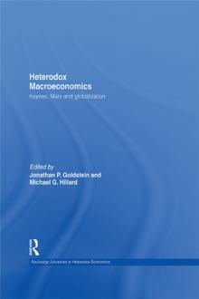 Heterodox Macroeconomics : Keynes, Marx and globalization