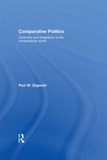 Comparative Politics : Continuity and Breakdown in the Contemporary World