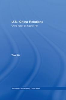 US-China Relations : China policy on Capitol Hill