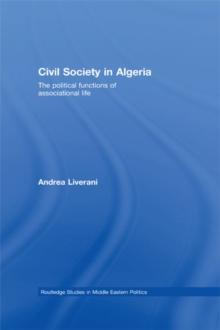 Civil Society in Algeria : The Political Functions of Associational Life