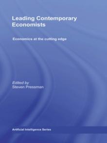 Leading Contemporary Economists : Economics at the cutting edge