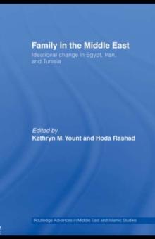 Family in the Middle East : Ideational Change in Egypt, Iran and Tunisia