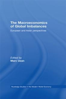 The Macroeconomics of Global Imbalances : European and Asian Perspectives