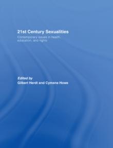 21st Century Sexualities : Contemporary Issues in Health, Education, and Rights