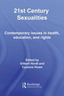 21st Century Sexualities : Contemporary Issues in Health, Education, and Rights