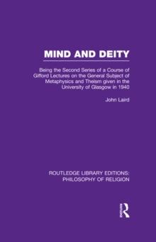 Mind and Deity : Being the Second Series of a Course of Gifford Lectures on the General Subject of Metaphysics and Theism given in the University of Glasgow in 1940