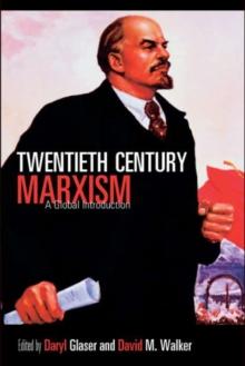 Twentieth-Century Marxism : A Global Introduction