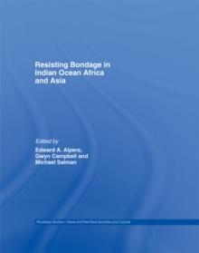 Resisting Bondage in Indian Ocean Africa and Asia