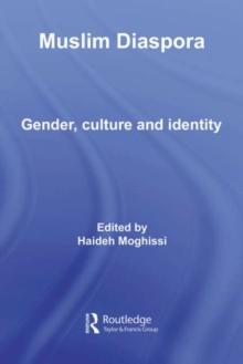 Muslim Diaspora : Gender, Culture and Identity