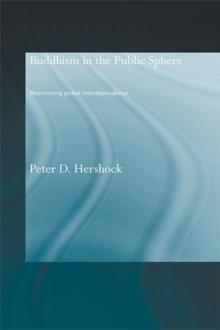 Buddhism in the Public Sphere : Reorienting Global Interdependence