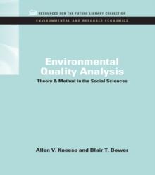 Environmental Quality Analysis : Theory & Method in the Social Sciences