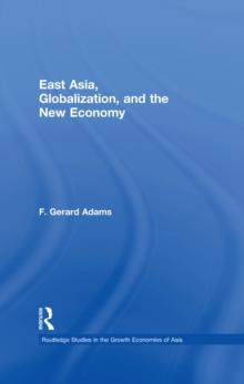 East Asia, Globalization and the New Economy