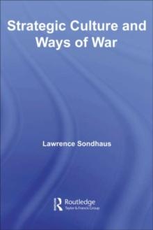 Strategic Culture and Ways of War