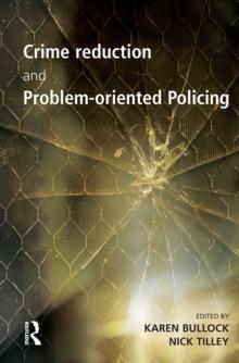 Crime Reduction and Problem-oriented Policing