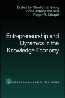 Entrepreneurship and Dynamics in the Knowledge Economy