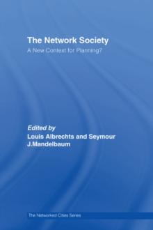 The Network Society : A New Context for Planning