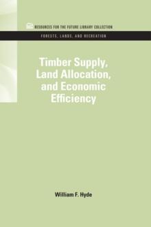 Timber Supply, Land Allocation, and Economic Efficiency