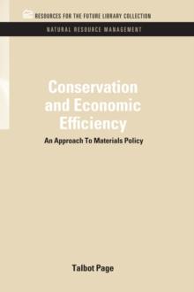 Conservation and Economic Efficiency : An Approach To Materials Policy