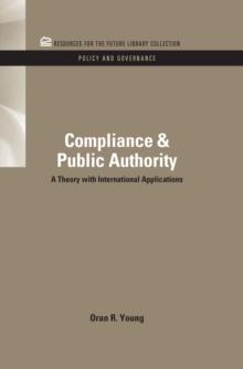 Compliance & Public Authority : A Theory with International Applications