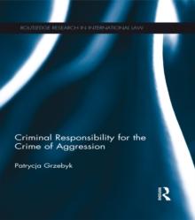 Criminal Responsibility for the Crime of Aggression