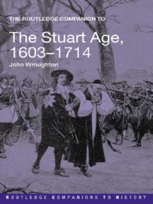 The Routledge Companion to the Stuart Age, 1603-1714