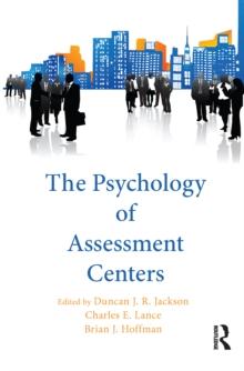 The Psychology of Assessment Centers