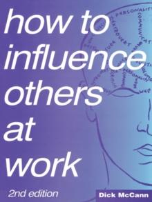 How to Influence Others at Work