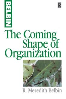 The Coming Shape of Organization