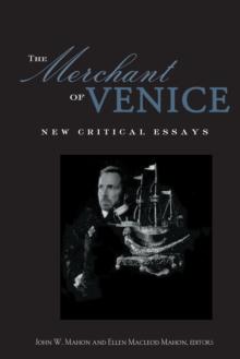 The Merchant of Venice : Critical Essays