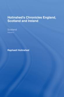 Holinshed's Chronicles England, Scotland and Ireland : Scotland