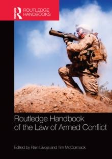 Routledge Handbook of the Law of Armed Conflict