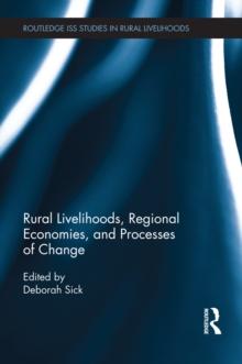 Rural Livelihoods, Regional Economies, and Processes of Change