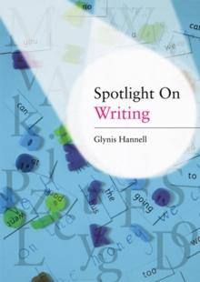 Spotlight on Writing : A Teacher's Toolkit of Instant Writing Activities