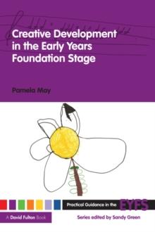 Creative Development in the Early Years Foundation Stage