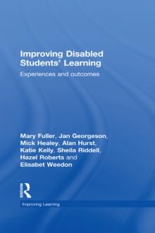 Improving Disabled Students' Learning : Experiences and Outcomes