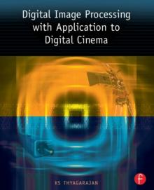 Digital Image Processing with Application to Digital Cinema