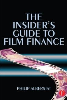 The Insider's Guide to Film Finance