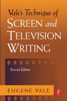 Vale's Technique of Screen and Television Writing