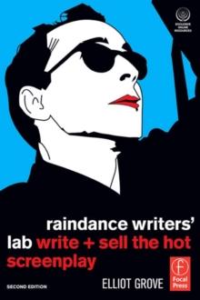 Raindance Writers' Lab : Write + Sell the Hot Screenplay