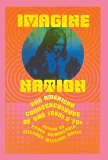 Imagine Nation : The American Counterculture of the 1960's and 70's