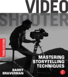 Video Shooter : Mastering Storytelling Techniques